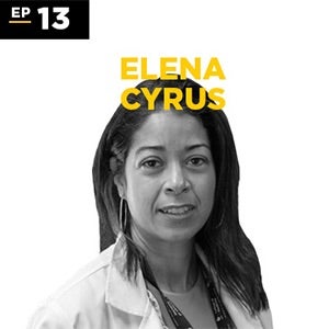 Elena Cyrus ϲʿ Podcast Episode 13